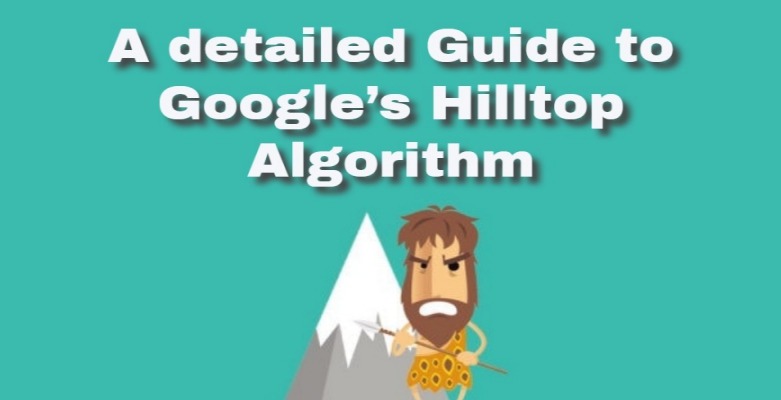 A detailed Guide to Google’s Hilltop Algorithm